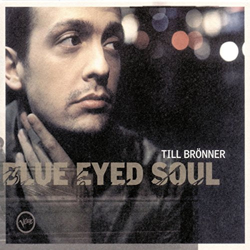 BRONNER, TILL - BLUE EYED SOUL