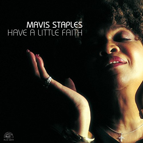 STAPLES, MAVIS - HAVE A LITTLE FAITH