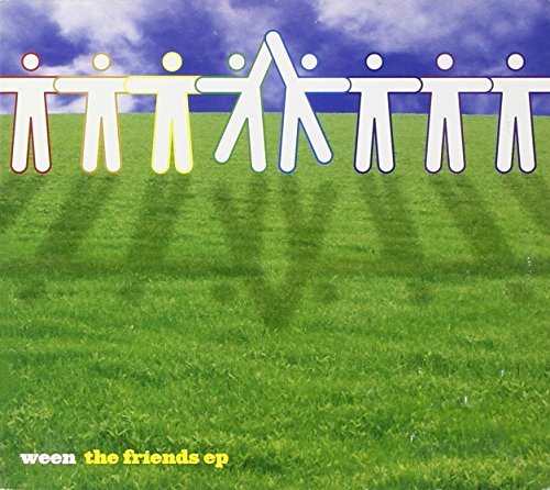 WEEN - FRIENDS (5 TRACKS)