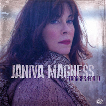 MAGNESS, JANIVA  - STRONGER FOR IT