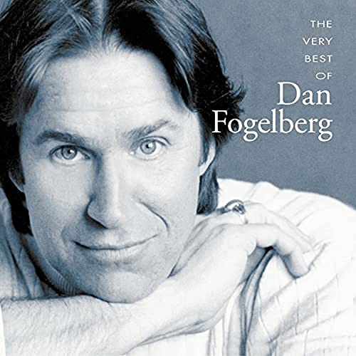 FOGELBERG, DAN - THE VERY BEST OF DAN FOGELBERG (CD)