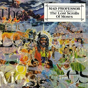 MAD PROFESSOR - LOST SCROLLS OF MOSES