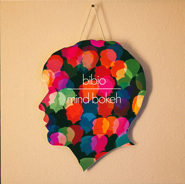 BIBIO  - MIND BROKEH