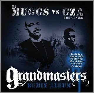 DJ MUGGS VS. GZA - GRANDMASTERS REMIX ALBUM