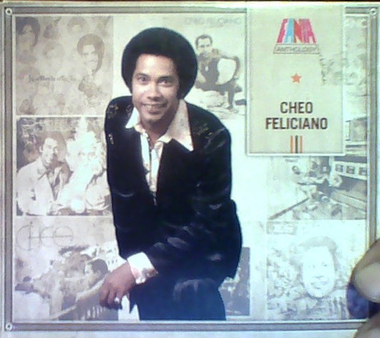 FELICIANO, CHEO  - ANTHOLOGY