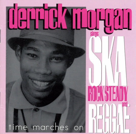 MORGAN, DERRICK  - TIME MARCHES ON