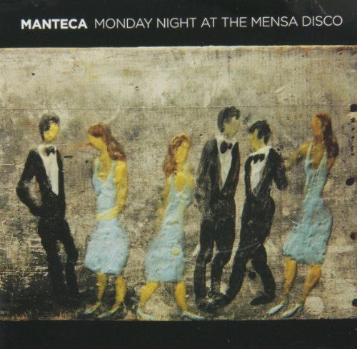 MANTECA - MONDAY NIGHT AT THE MENSA