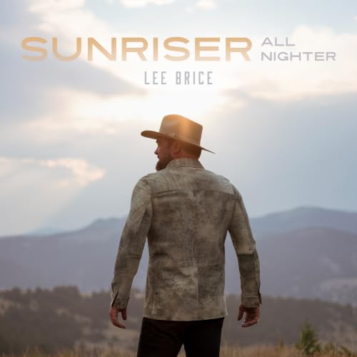 LEE BRICE - SUNRISER (ALL-NIGHTER ALBUM) [DELUXE] (CD)