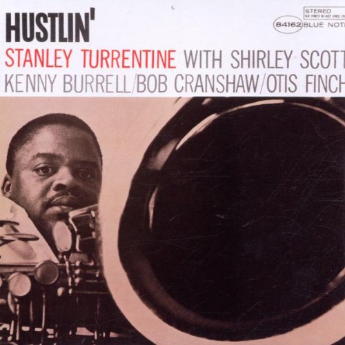 TURRENTINE, STANLEY - HUSTLIN