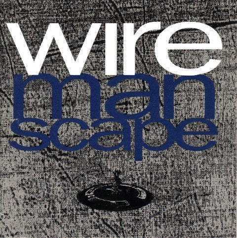 WIRE - MANSCAPE