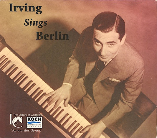 BERLIN, IRVING  - IRVING SINGS BERLIN