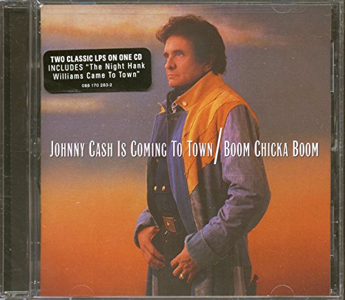 CASH, JOHNNY  - IS COMING TO TOWN/BOOM CHICKA BOOM