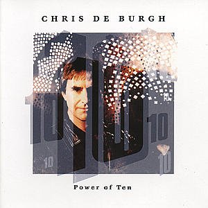 CHRIS DE BURGH - POWER OF TEN