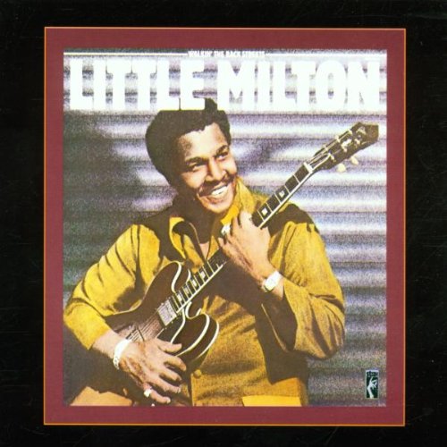 LITTLE MILTON  - WALKIN' THE BACK STREETS