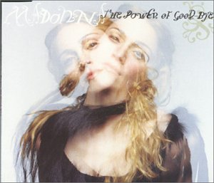 MADONNA - POWER OF GOODBYE