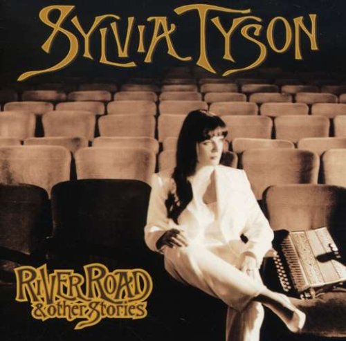 TYSON, SYLVIA - RIVER ROAD AND OTHER STORIES