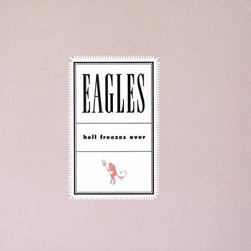 THE EAGLES - HELL FREEZES OVER