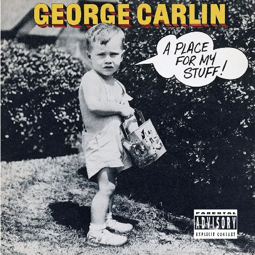 CARLIN, GEORGE - A PLACE FOR MY STUFF