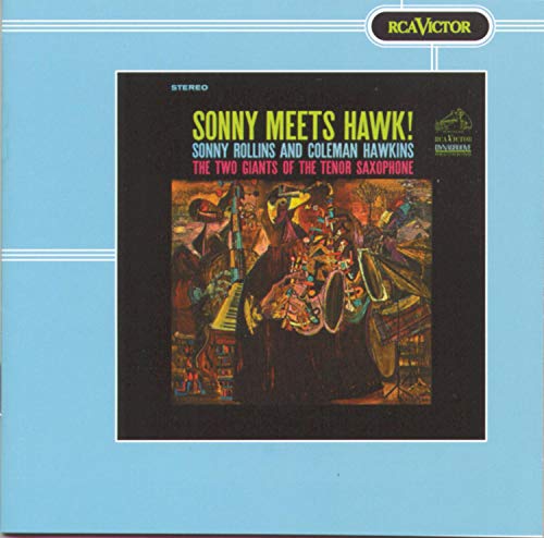 ROLLINS, SONNY - RCA VICTOR CLASSICS:  SONNY MEETS HAWK (1963)