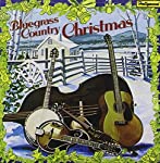 VARIOUS - BLUEGRASS COUNTRY CHRISTMAS