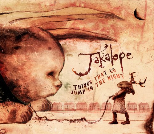 JAKALOPE - THINGS THAT GO JUMP IN THE NIGHT