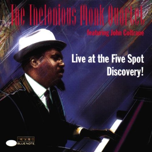 MONK, THELONIOUS/COLTRANE;JOHN - AT THE FIVE SPOT