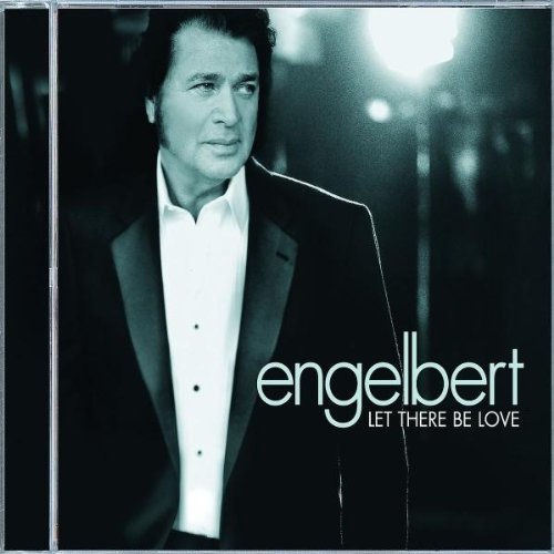HUMPERDINCK, ENGELBERT - LET THERE BE LOVE