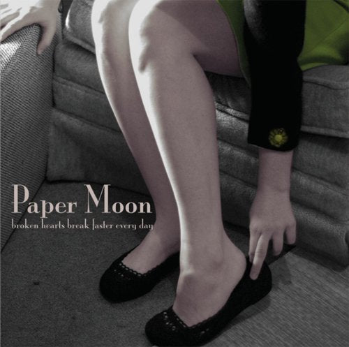 PAPER MOON - BROKEN HEARTS BREAK FASTER EVERDAY