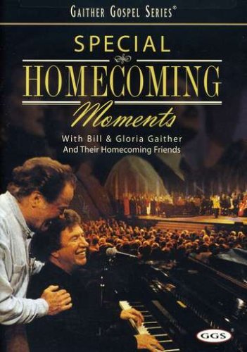 BILL AND GLORIA GAITHER: SPECIAL HOMECOMING MOMENTS [IMPORT]