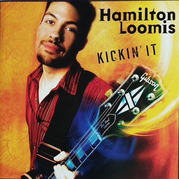 LOOMIS, HAMILTON  - KICKIN' IT