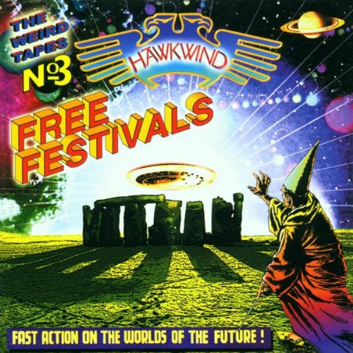 HAWKWIND - WEIRD TAPES V.3: FREE FESTIVALS