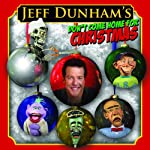 DUNHAM, JEFF - DON'T COME HOME FOR CHRISTMAS