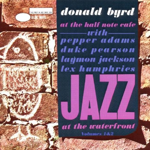 BYRD, DONALD - AT HALF NOTE CAFE: JAZZ AT WATERFRONT 1 & 2