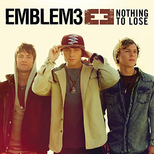 EMBLEM3 - NOTHING TO LOSE