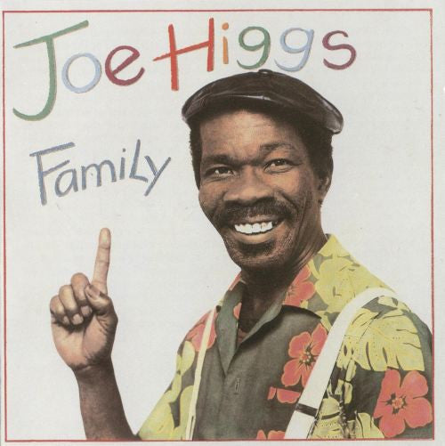 HIGGS, JOE  - FAMILY