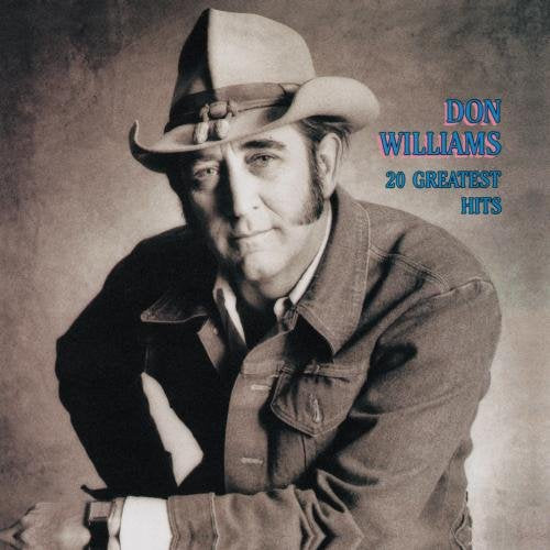 WILLIAMS, DON - 20 GREATEST HITS