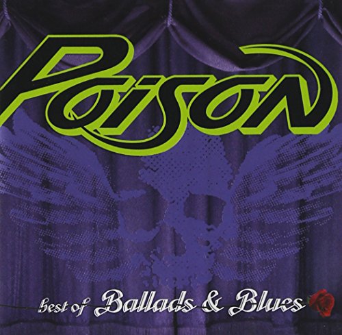 POISON - BEST OF BALLADS AND BLUES