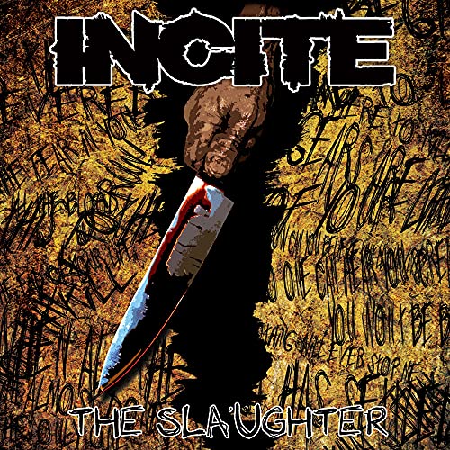 INCITE  - SLAUGHTER (RE-ISSUE)