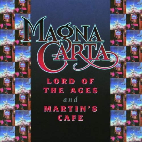 MAGNA CARTA - LORD OF THE AGES/MARTINS CAFE