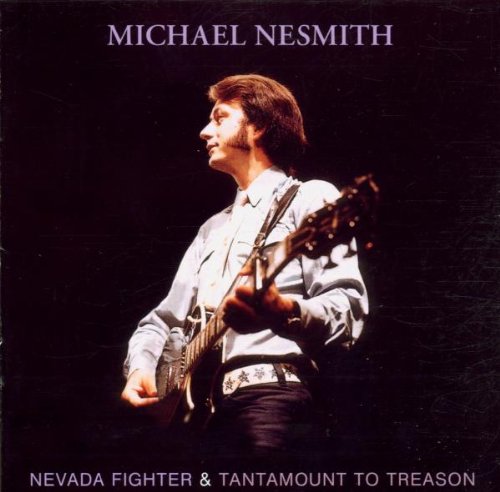 NESMITH, MICHAEL - NEVADA FIGHTER/TANTAMOUNT TO TREASON