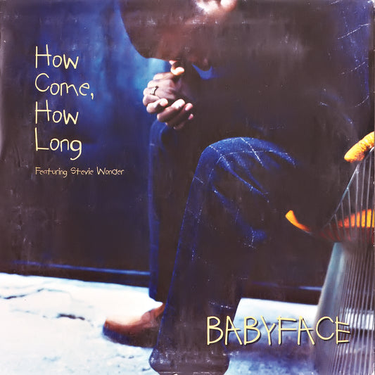 BABYFACE  - HOW COME, HOW LONG (CDS)