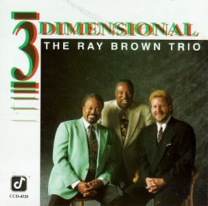 BROWN, RAY TRIO - THREE DIMENSIONAL