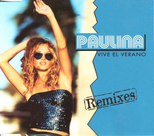 RUBIO, PAULINA  - VIVE EL VERANO (REMIXES)