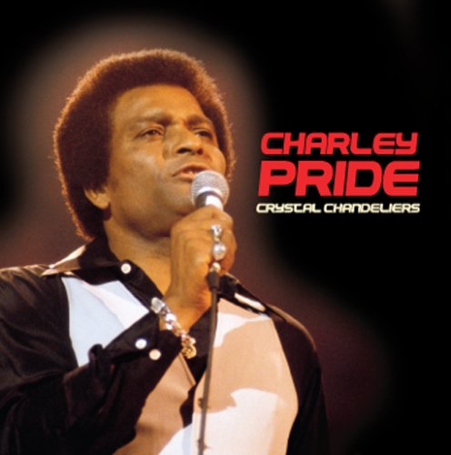 CHARLIE PRIDE - CRYSTAL CHANDELIERS