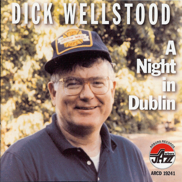WELLSTOOD, DICK  - A NIGHT IN DUBLIN