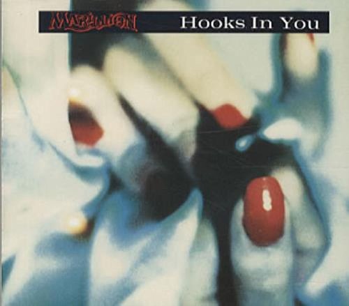 MARILLION - HOOKS IN YOU