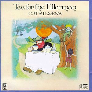 STEVENS, CAT - TEA FOR THE TILLERMAN