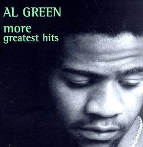 GREEN, AL - MORE GREATEST HITS