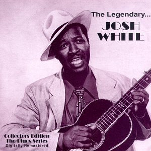 WHITE, JOSH - LEGENDARY