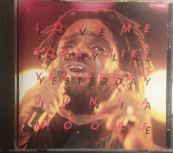 MOORE, JUNIA  - LOVE ME LIKE YESTERDAY